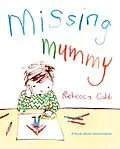 E-Book (epub) Missing Mummy von Rebecca Cobb