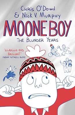 Poche format B Moone Boy: The Blunder Years von Chris Murphy, Nick Vincent O''dowd
