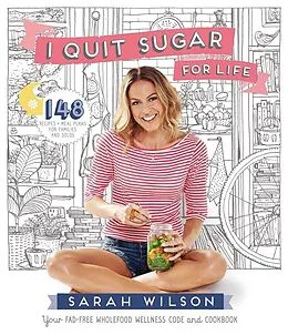 E-Book (epub) I Quit Sugar for Life von Sarah Wilson