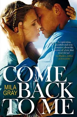 E-Book (epub) Come Back To Me von Mila Gray