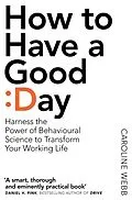 E-Book (epub) How To Have A Good Day von Caroline Webb