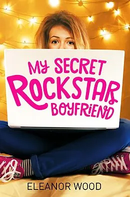 E-Book (epub) My Secret Rockstar Boyfriend von Eleanor Wood
