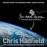 Kartonierter Einband You Are Here von Chris Hadfield