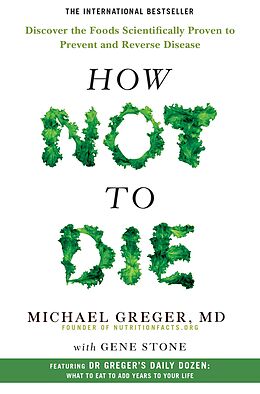 E-Book (epub) How Not to Die von Michael Greger, Gene Stone