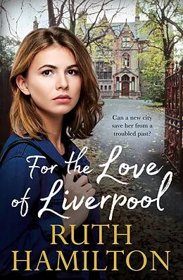 E-Book (epub) For the Love of Liverpool von Ruth Hamilton
