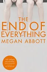 Kartonierter Einband The End of Everything von Megan Abbott