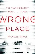 E-Book (epub) Wrong Place von Michelle Davies