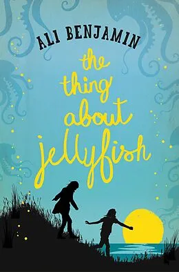 E-Book (epub) The Thing about Jellyfish von Ali Benjamin