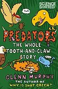 E-Book (epub) Predators: The Whole Tooth and Claw Story von Glenn Murphy