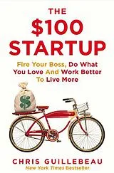 Kartonierter Einband The $100 Startup von Guillebeau Chris