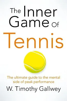 E-Book (epub) The Inner Game of Tennis von W Timothy Gallwey