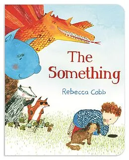 E-Book (epub) The Something von Rebecca Cobb