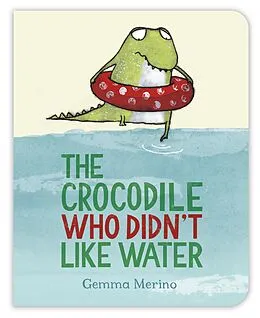E-Book (epub) The Crocodile Who Didn't Like Water von Gemma Merino