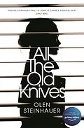E-Book (epub) All The Old Knives von Olen Steinhauer