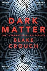 Kartonierter Einband Dark Matter von Blake Crouch