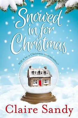 E-Book (epub) Snowed in for Christmas von Claire Sandy
