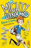 E-Book (epub) The Mighty Dynamo von Kieran Crowley