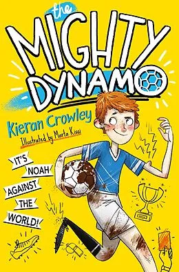 E-Book (epub) The Mighty Dynamo von Kieran Crowley