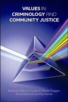 eBook (pdf) Values in criminology and community justice de Malcolm Cowburn, Marian Duggan, Anne Robinson