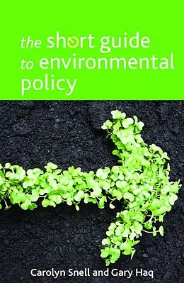 E-Book (epub) The Short Guide to Environmental Policy von Carolyn Snell, Gary Haq