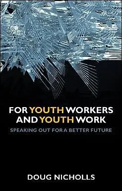 E-Book (epub) For Youth Workers and Youth Work von Doug Nicholls