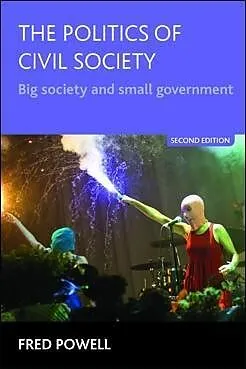 E-Book (epub) The Politics of Civil Society von Fred Powell