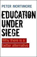 E-Book (epub) Education under Siege von Peter Mortimore