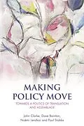 E-Book (pdf) Making Policy Move von John Clarke, Dave Bainton, Noemi Lendvai