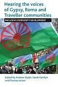 Kartonierter Einband Hearing the voices of Gypsy, Roma and Traveller communities von 