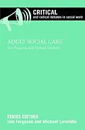 E-Book (epub) Adult Social Care von Iain Ferguson, Michael Lavalette