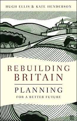 E-Book (epub) Rebuilding Britain von Hugh Ellis, Kate Henderson