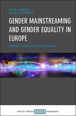 E-Book (epub) Gender Mainstreaming and Gender Equality in Europe von Vera Lomazzi, Isabella Crespi