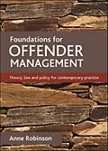 E-Book (epub) Foundations for offender management von Anne Robinson