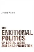 E-Book (epub) The Emotional Politics of Social Work and Child Protection von Joanne Warner