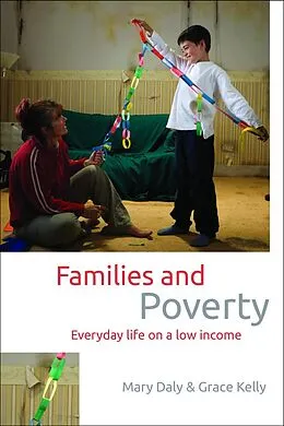 E-Book (epub) Families and Poverty von Mary Daly, Grace Kelly