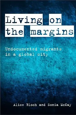 E-Book (epub) Living on the Margins von Alice Bloch, Sonia Mckay