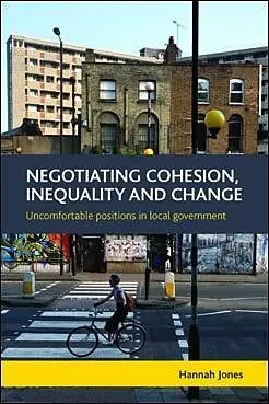 E-Book (epub) Negotiating Cohesion, Inequality and Change von Hannah Jones