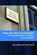 E-Book (epub) Police and Crime Commissioners von Bryn Caless, Jane Owens