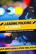 E-Book (epub) Leading Policing in Europe von Bryn Caless, Steve Tong