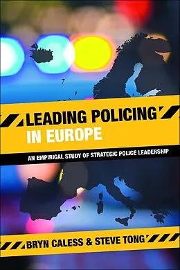E-Book (epub) Leading Policing in Europe von Bryn Caless, Steve Tong