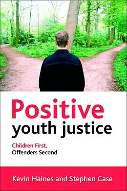 E-Book (epub) Positive Youth Justice von Kevin Haines, Stephen Case