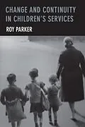 E-Book (pdf) Change and Continuity in Children's Services von Roy Parker
