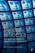 ePUB Blinded by Science von David Wastell, Susan White