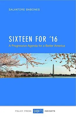 E-Book (epub) Sixteen for '16 von Salvatore J. Babones