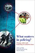 E-Book (epub) What Matters in Policing? von Auke van Dijk, Frank Hoogewoning, Maurice Punch