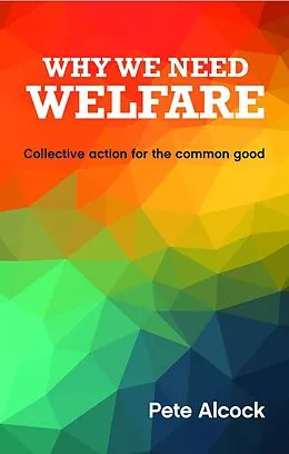 E-Book (epub) Why We Need Welfare von Pete Alcock