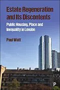 E-Book (epub) Estate Regeneration and Its Discontents von Paul Watt