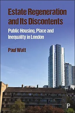E-Book (epub) Estate Regeneration and Its Discontents von Paul Watt