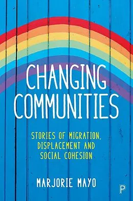 E-Book (epub) Changing Communities von Marjorie Mayo
