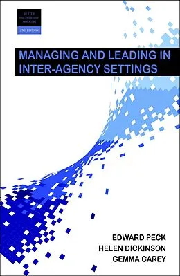 E-Book (epub) Managing and Leading in Inter-Agency Settings von Helen Dickinson, Gemma Carey